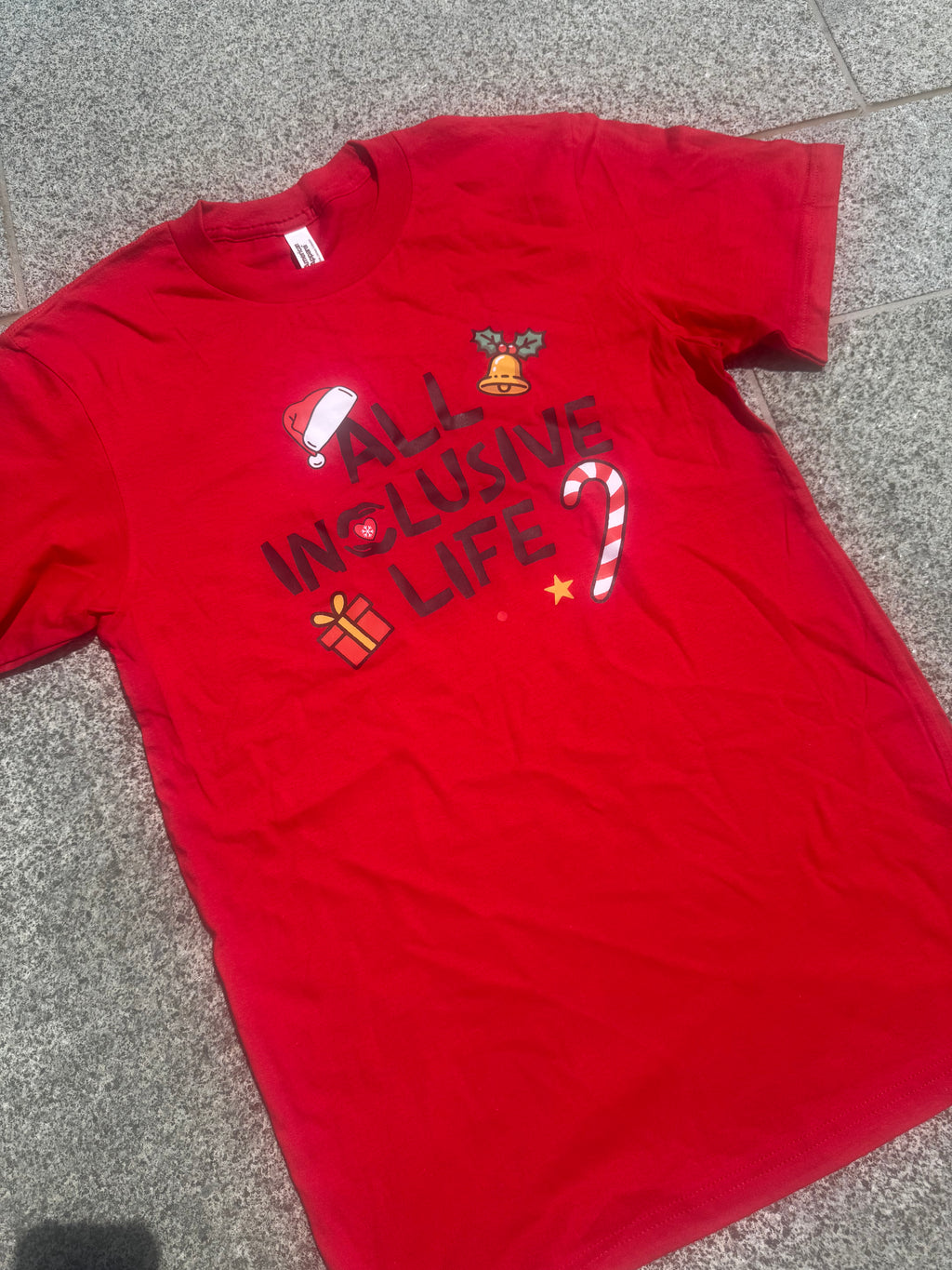 *LIMITED CHRISTMAS EDITION* All Inclusive Life T-Shirt (Unisex)